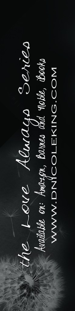 Love Always Series by D. Nicole King