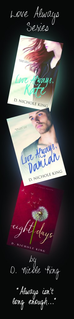 Love Always Series by D. Nicole King
